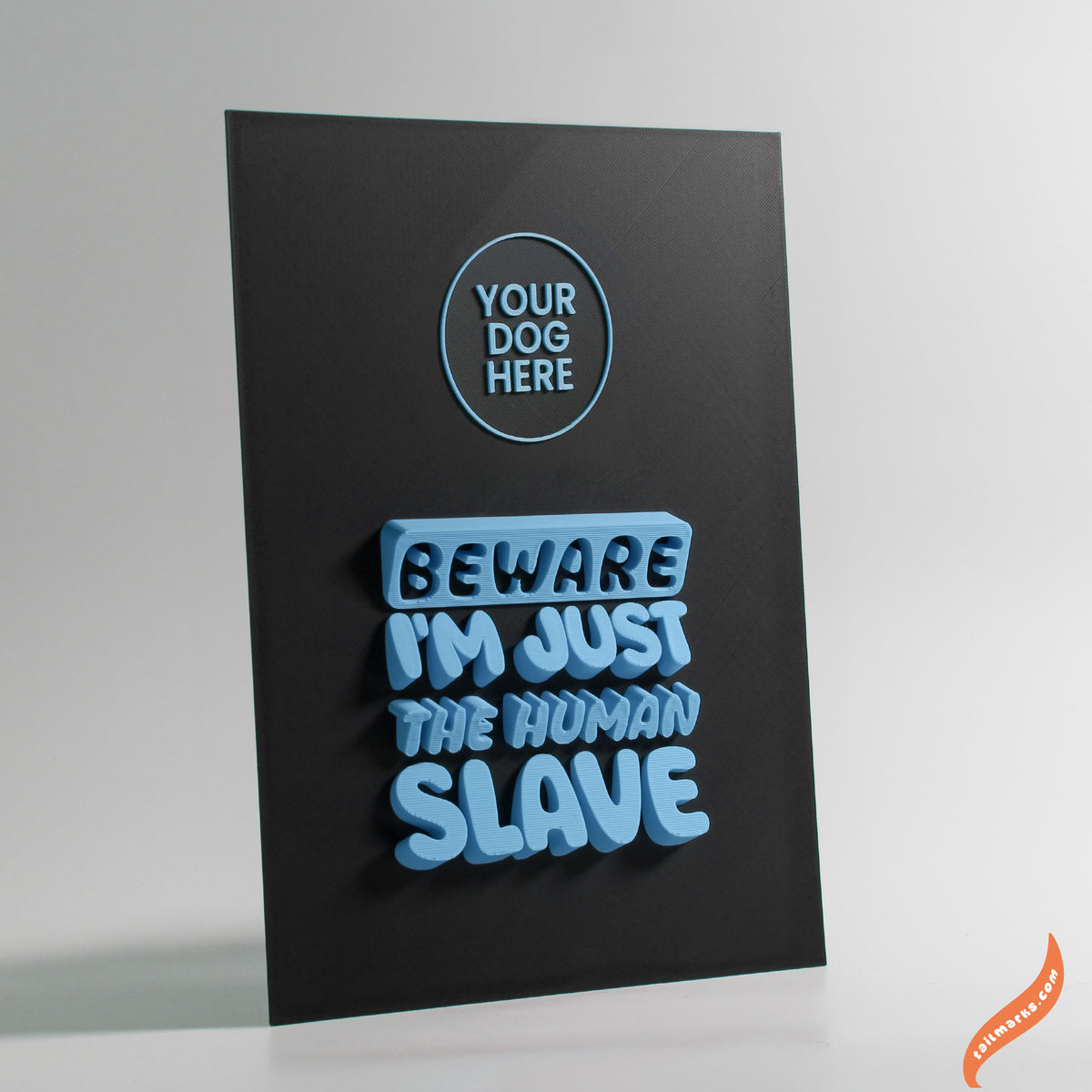 Personalised Dog Wall Decor "Beware — I'm Just the Human Slave" Framed in 3D